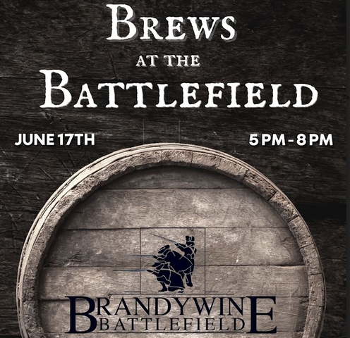 Brews at the Battlefield at Brandywine Battlefield Park